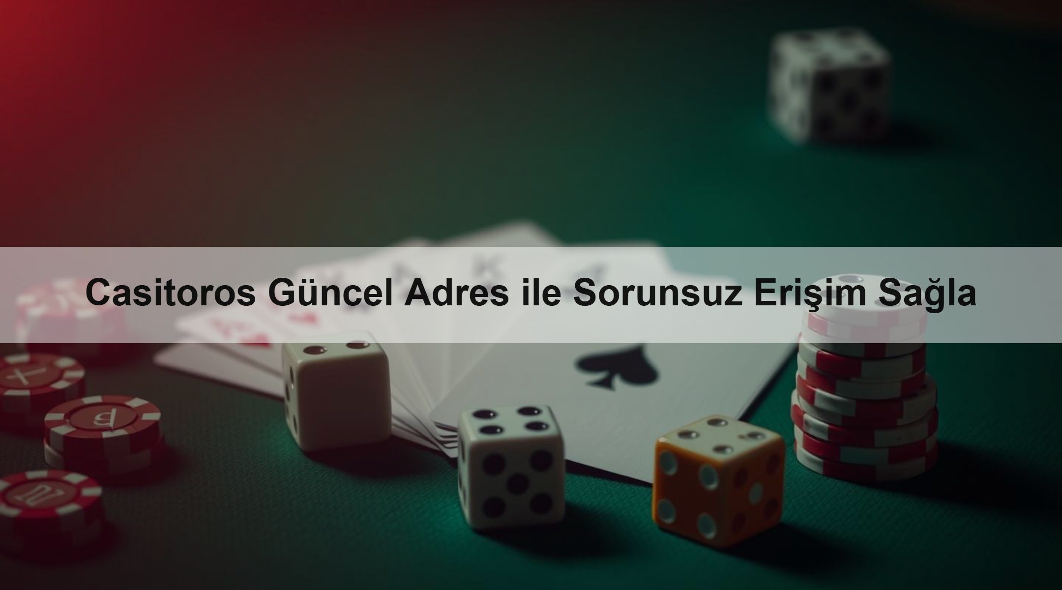 Casitoros Güncel Adres ile Sorunsuz Erişim Sağla
